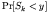 $\displaystyle \Pr[S_k < y]$