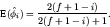 \begin{displaymath}\mbox{E}(\hat{\phi}_i) = \frac{2(f+1-i)}{2(f+1-i)+1}.\end{displaymath}